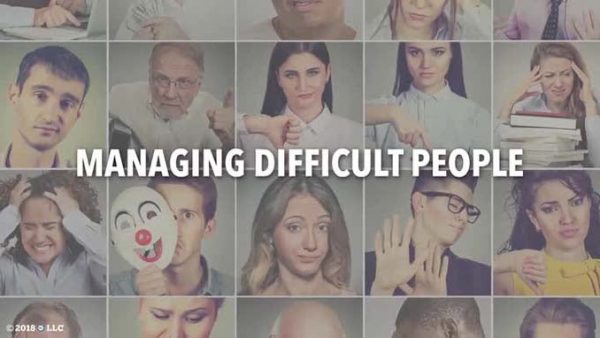Managerial Courage: 09. Managing Difficult People