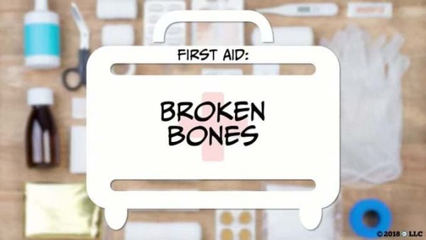 First Aid: 02. Broken Bones
