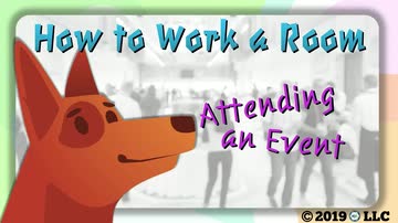 Business Basics: How to Work a Room - 02. Attending an Event