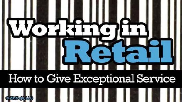 Working in Retail: 01. Giving Exceptional Service