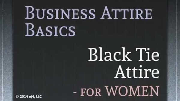 Business Attire Basics for Women: 06. Black Tie Attire