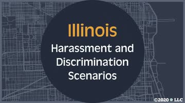 Illinois Harassment and Discrimination: Scenarios