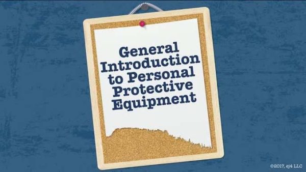 Personal Protective Equipment: 01. General Introduction to Personal Protective Equipment