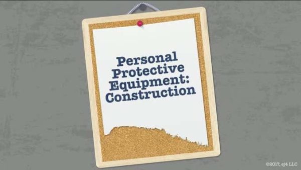 Personal Protective Equipment: 07. Construction