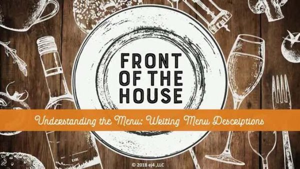 Front of the House: 07. Understanding the Menu - Writing Menu Descriptions