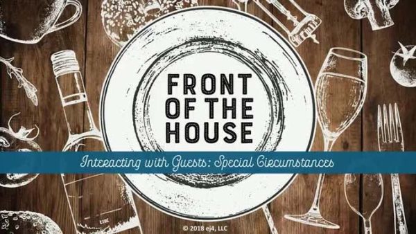 Front of the House: 04. Interacting with Guests - Special Circumstances