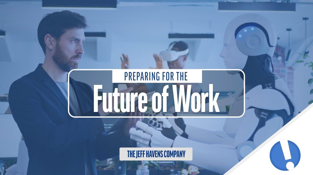 Preparing for the Future of Work