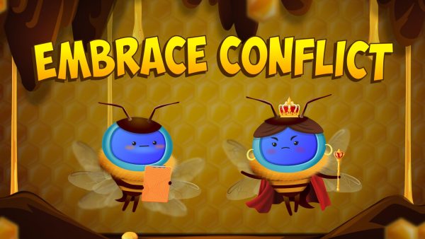 Embrace Conflict