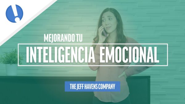 Mejorando Tu Inteligencia Emocional