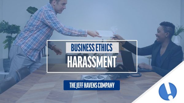 Business Ethics: Harassment