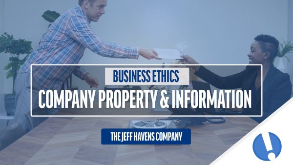 Business Ethics: Company Property and Information