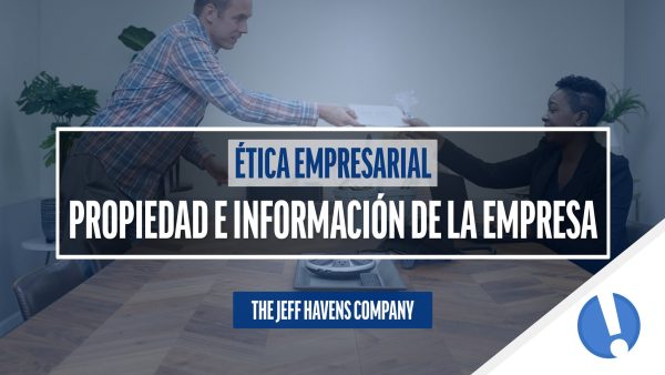 √âtica Empresarial: Propiedad e información de la empresa