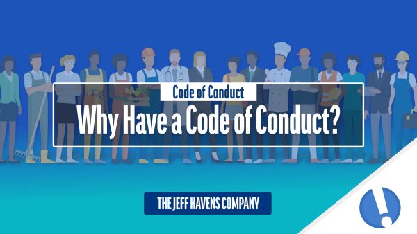 Why Have a Code of Conduct?