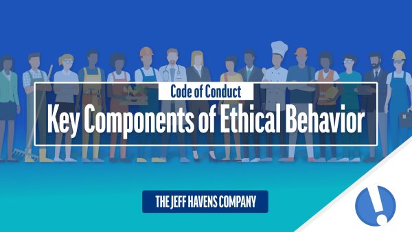 Code of Conduct: Key Components of Ethical Behavior
