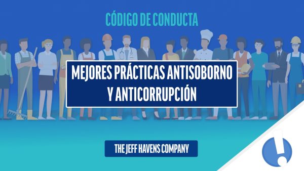 Código de Conducta: Mejores prácticas antisoborno y anticorrupción