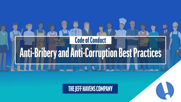 Code of Conduct: Anti-Bribery and Anti-Corruption Best Practices