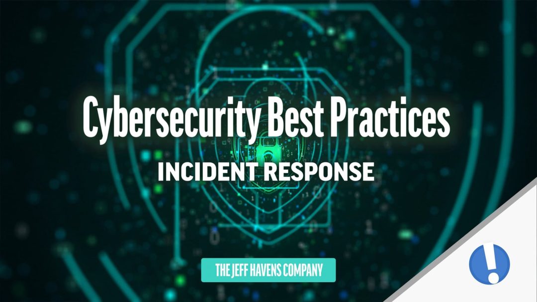 Cybersecurity Best Practices: Incident Response