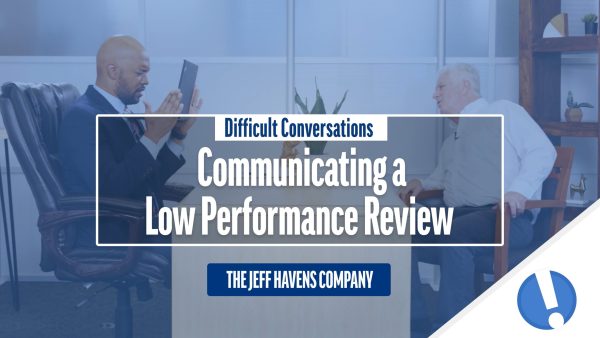Difficult Conversations: Communicating a Low Performance Review
