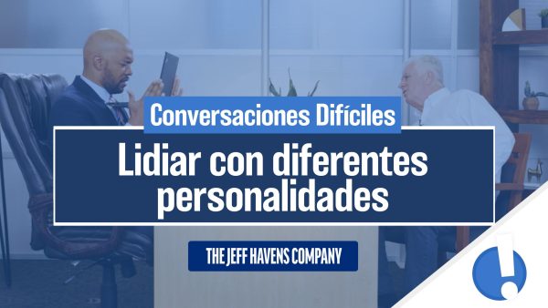 Conversaciones Difíciles: Lidiar con diferentes personalidades