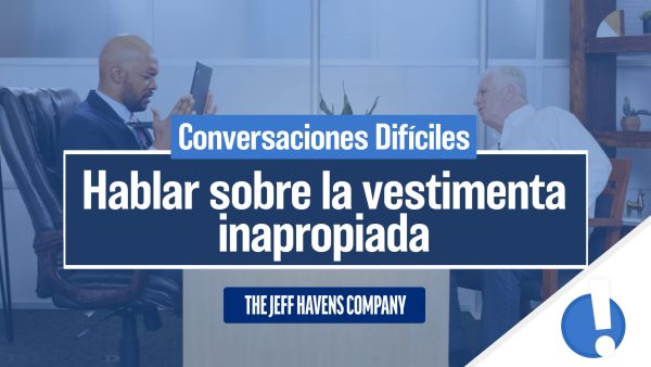 Conversaciones Difíciles: Hablar sobre la vestimenta inapropiada