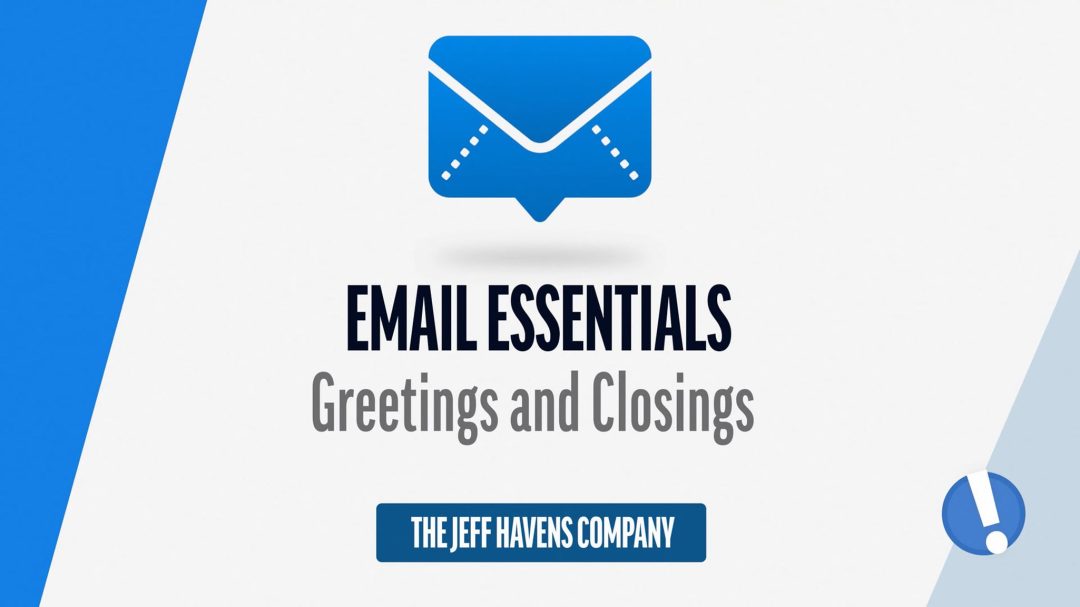 Email Essentials: Greetings and Closings