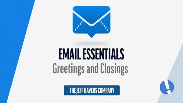 Email Essentials: Greetings and Closings