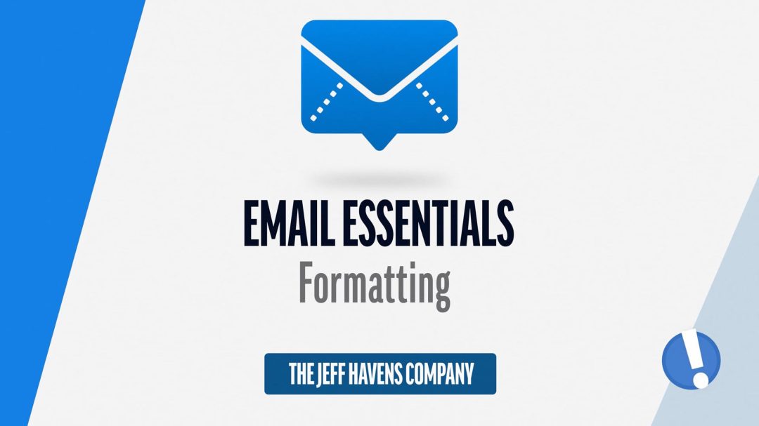 Email Essentials: Formatting