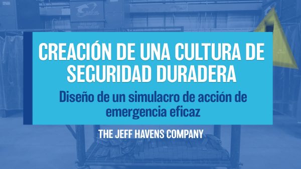 Creación de Una Cultura de Seguridad Duradera: Diseño de un ejercicio de acción de emergencia eficaz