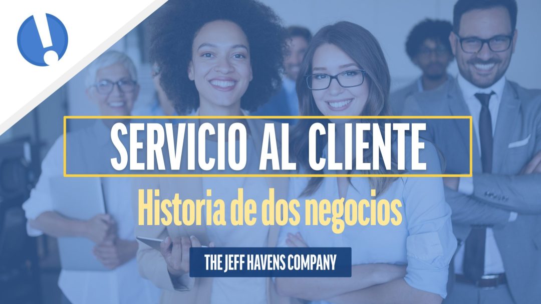 Servicio al Cliente: Historia de dos negocios