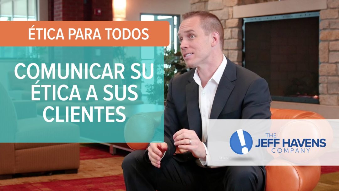 Comunicar su ética a sus clientes
