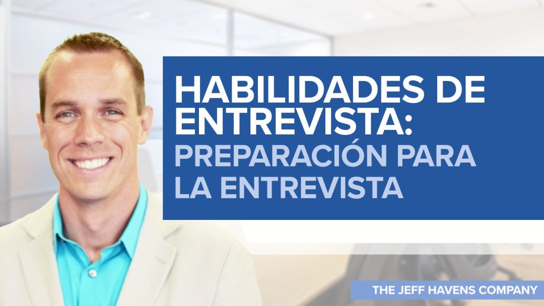 Habilidades de Entrevista: Preparación para la entrevista