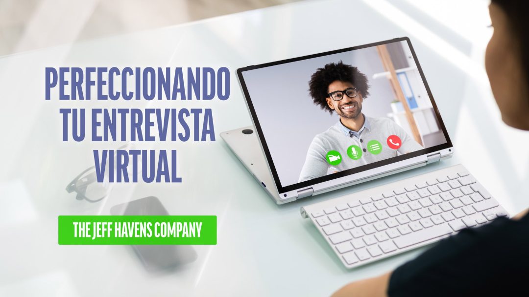 Perfeccionando tu Entrevista Virtual