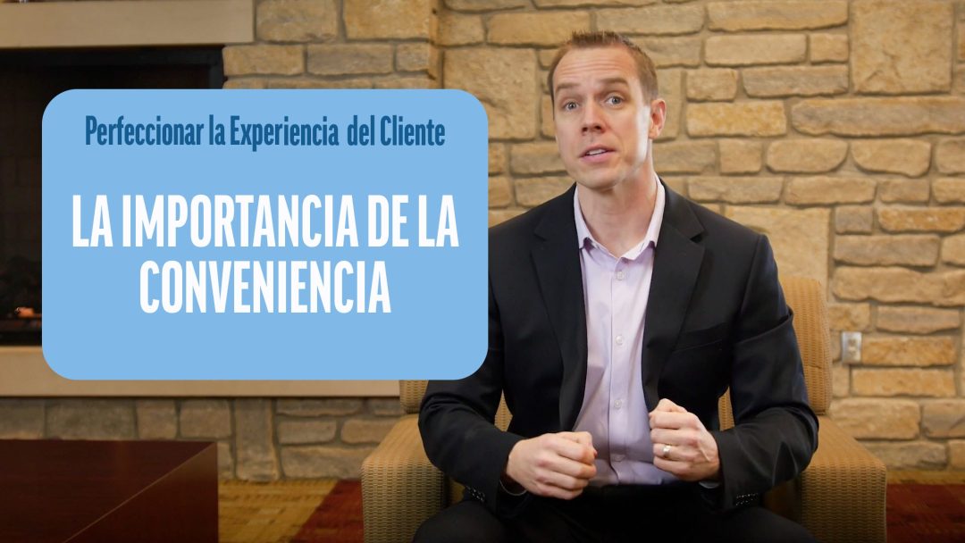 Perfeccionar la Experiencia del Cliente: La importancia de la conveniencia