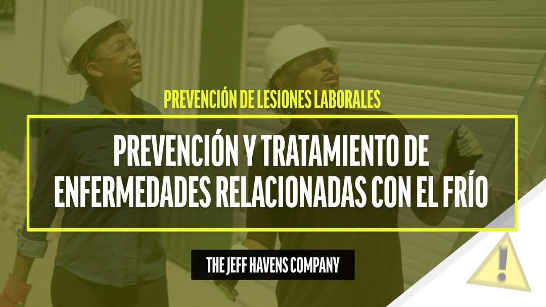 Prevención de Lesiones Laborales: Prevención y tratamiento de enfermedades relacionadas con el frío