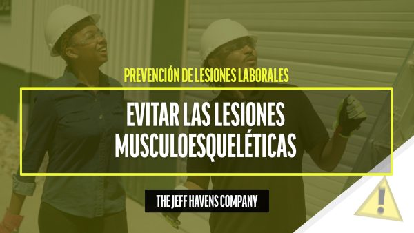 Prevención de Lesiones Laborales: Evitar las lesiones musculoesqueléticas
