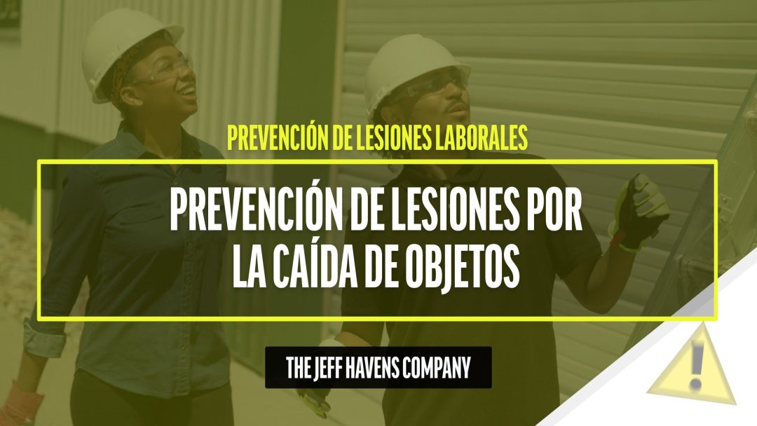 Prevención de Lesiones Laborales: Prevención de lesiones por la caída de objetos