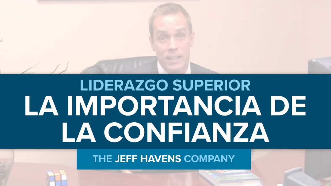 Liderazgo Superior: La importancia de la confianza