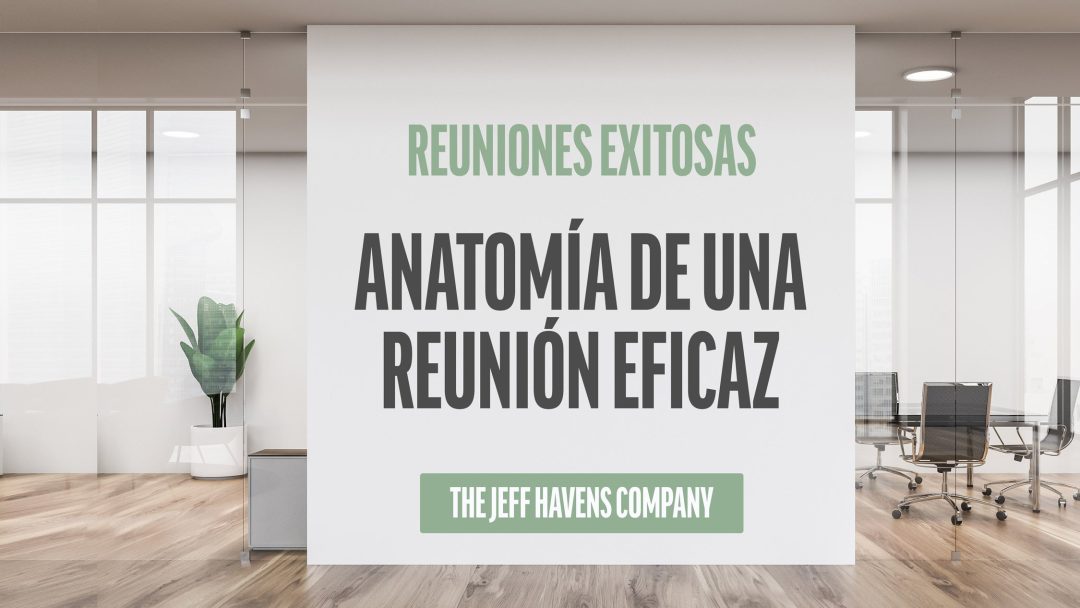 Reuniones Exitosas: Anatomía de una reunión eficaz
