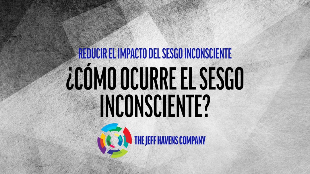 ¬øCómo ocurre el sesgo inconsciente?