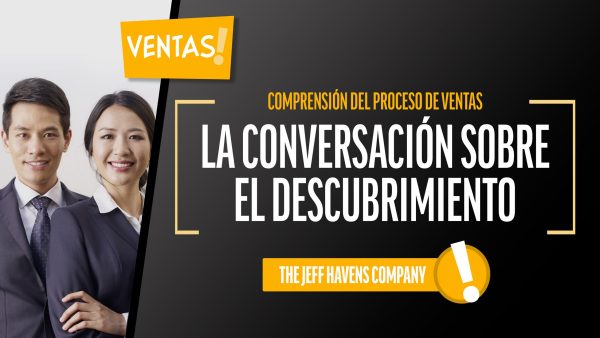 Comprensión del Proceso de Ventas: La conversación sobre el descubrimiento