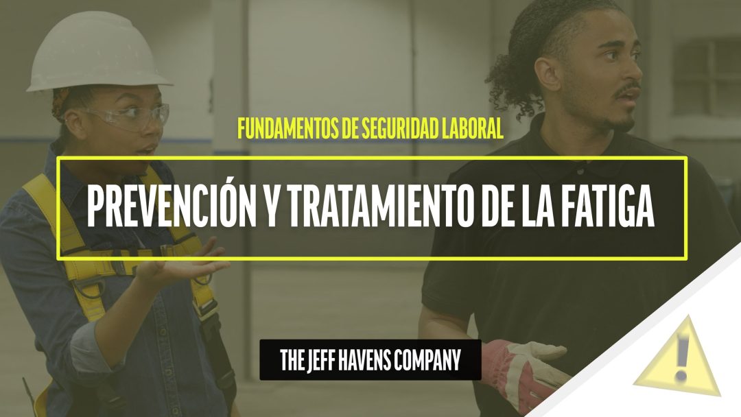 Fundamentos de Seguridad Laboral: Prevención y tratamiento de la fatiga