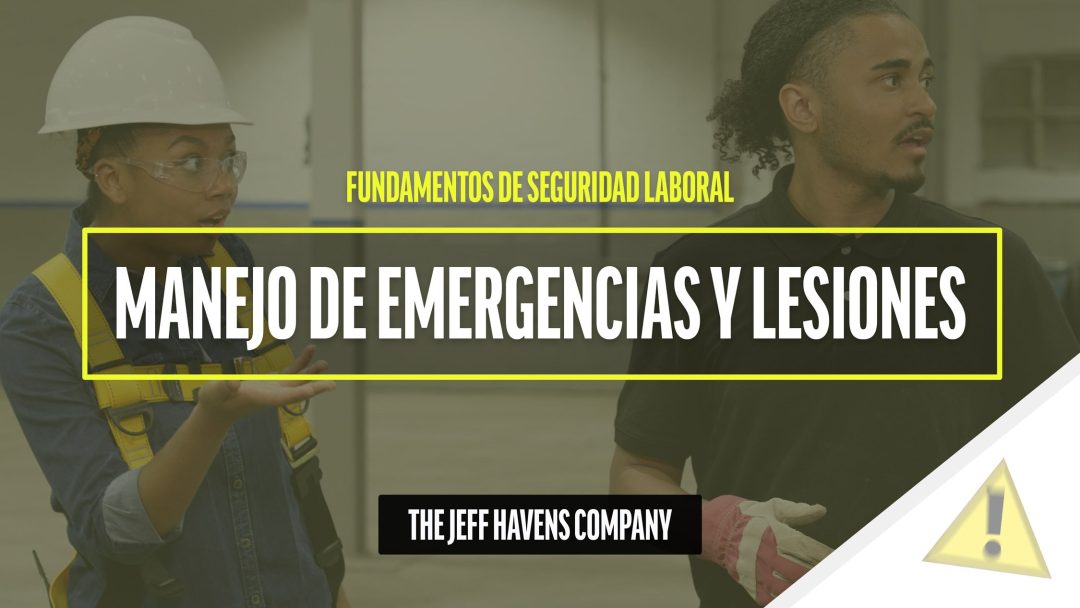 Fundamentos de Seguridad Laboral: Manejo de emergencias y lesiones