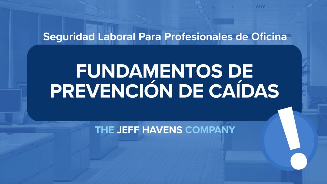 Seguridad Laboral Para Profesionales de Oficina:  Fundamentos de prevención de caídas