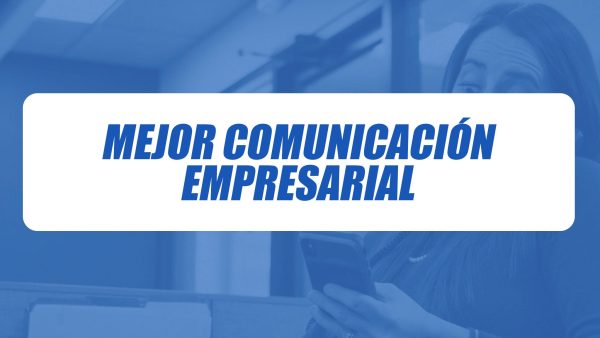 Mejor Comunicación Empresarial