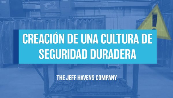 Creación de Una Cultura de Seguridad Duradera