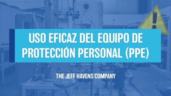 Uso Eficaz del Equipo de Protección Personal (EPP)