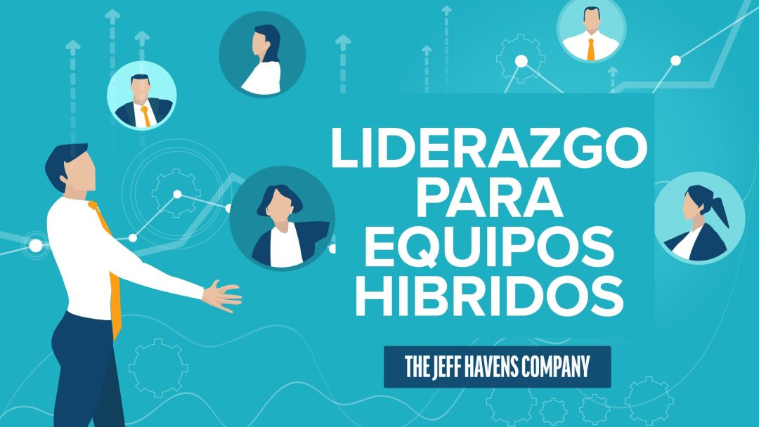 Liderazgo Para Equipos Hibridos