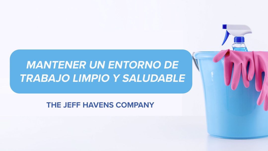 Mantener un Entorno de Trabajo Limpio y Saludable