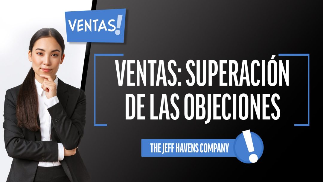 Ventas: Superación de las Objeciones
