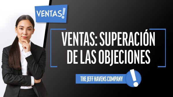 Ventas: Superación de las Objeciones